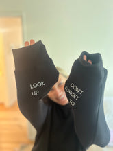 Load image into Gallery viewer, DON'T FORGET TO LOOK UP - Sweatshirt